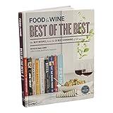 FOOD & WINE Best of the Best Cookbook Recipes: The Best Recipes from the 25 Best Cookbooks of the Year