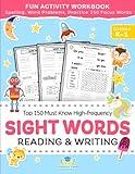 Sight Words Top 150 Must Know High-frequency Kindergarten & 1st Grade: Fun Reading & Writing Activity Workbook, Spelling, Focus Words, Word Problems (Elementary Books for Kids)