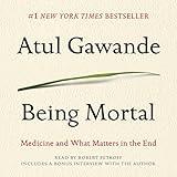Being Mortal: Medicine and What Matters in the End