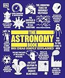 The Astronomy Book (DK Big Ideas)