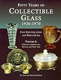 Fifty Years of Collectible Glass 1920-1970: Easy Identification and Price Guide : Tableware, Kitchenware, Barware and Water Sets (Identification and Price Guide , Vol 1)