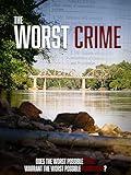 The Worst Crime