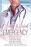 Mercy Medical Emergency: Doctor Delight, Doctor Bossy, Doctor Rebel, Doctor Enemy, Doctor Tyrant