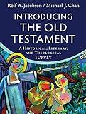Introducing the Old Testament: A Historical, Literary, and Theological Survey