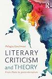 Literary Criticism and Theory: From Plato to Postcolonialism