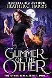 Glimmer of the Other: An Urban Fantasy Novel (The Other Realm Book 1)