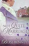Not Quite a Marriage: A Marriage in Trouble Historical Regency Romance (Audacious Ladies of Audley Book 1)