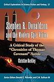 Stephen R. Donaldson and the Modern Epic Vision: A Critical Study of the "Chronicles of Thomas Covenant" Novels (Critical Explorations in Science Fiction and Fantasy, 17)