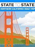 State to State: Northern California Road Trip