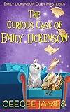 The Curious Case of Emily Lickenson (Emily Lickenson Cozy Mystery series Book 1)