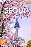 Fodor's Seoul: with Busan, Jeju, and the Best of Korea (Full-color Travel Guide)