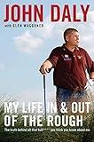 My Life in and out of the Rough: The Truth Behind All That Bull**** You Think You Know About Me