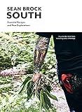 South: Essential Recipes and New Explorations