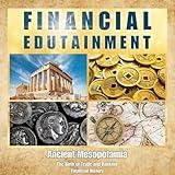 Financial History: Ancient Mesopotamia (Intro)
