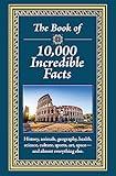 The Book of 10,000 Incredible Facts