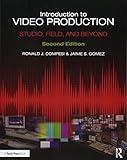 Introduction to Video Production: Studio, Field, and Beyond