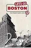Let's Go Boston: The Student Travel Guide