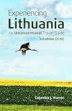 Experiencing Lithuania: 3rd Edition (2016)