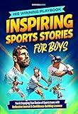His Winning Playbook: Inspirational sports stories for boys: Fun & Engaging True Stories of Sports Icons with Reflective Questions & Confidence-Building Lessons (Inspire Our Future)