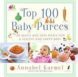 Top 100 Baby Purees: Top 100 Baby Purees