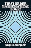 First Order Mathematical Logic (Dover Books on Mathematics)