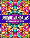 Unique Mandalas Adult Coloring Book: Fun Art Patterns For Mindfulness, Meditation And Relaxation (Beautiful Mandalas)