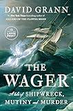 The Wager: A Tale of Shipwreck, Mutiny and Murder (Random House Large Print)