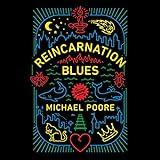 Reincarnation Blues: A Novel