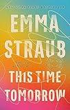 This Time Tomorrow: A Novel