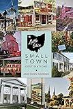 Little Ohio: Small-Town Destinations
