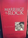 Marriage On The Rock: God's Design For Your Dream Marriage