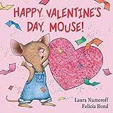 Happy Valentine's Day, Mouse! (If You Give...)