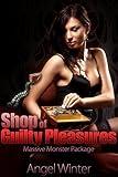 Shop of Guilty Pleasures: Massive Monster Package: Three Book Bundle