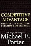 Competitive Advantage: Creating and Sustaining Superior Performance