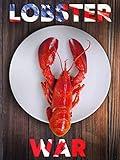 Lobster War: The Fight Over The World's Richest Fishing Grounds