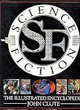 Science Fiction: The Illustrated Encyclopedia