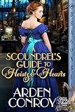 A Scoundrel’s Guide to Heists and Hearts: A Victorian Historical Romance (The Harp & Thistle Book 2)