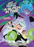 Danny Phantom: A Glitch in Time (A Danny Phantom Original Graphic Novel)