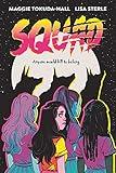 Squad: A Graphic Novel