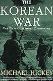 The Korean War: The West Confronts Communism