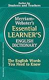 Merriam-Webster's Essential Learner's English Dictionary, Newest Edition, Mass-Market Paperback (English, Spanish and Multilingual Edition)