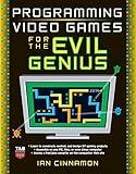 Programming Video Games for the Evil Genius