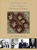 Early Civilization & The History of Writing