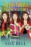 Shady Grove Psychic Mysteries 1-3: Mystic Pieces, The Scry's the Limit, and Sight Seering (Mystics and Magic Collections and Boxed Sets Book 1)