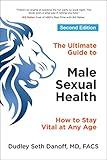 The Ultimate Guide to Male Sexual Health: How to Stay Vital at Any Age