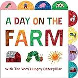 A Day on the Farm with The Very Hungry Caterpillar: A Tabbed Board Book (The World of Eric Carle)