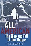 All American: The Rise and Fall of Jim Thorpe