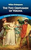 The Two Gentlemen of Verona (Dover Thrift Editions: Plays)