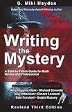 Writing the Mystery: A Start to Finish Guide for Both Novice and Professional