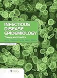 Infectious Disease Epidemiology: Theory and Practice: Theory and Practice